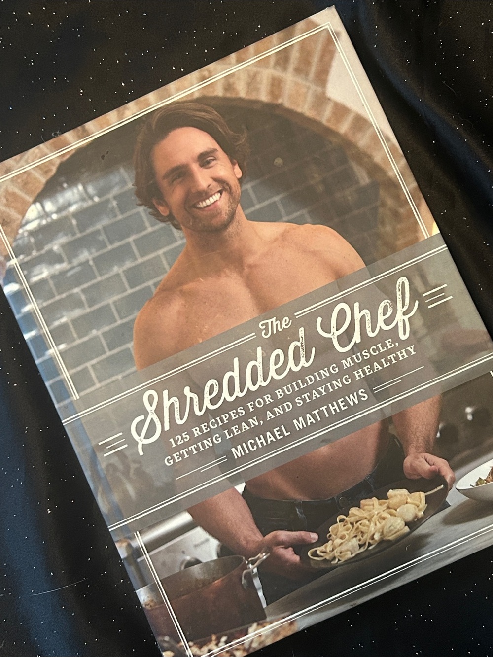 The Shredded Chef Cookbook by Michael Matthews
